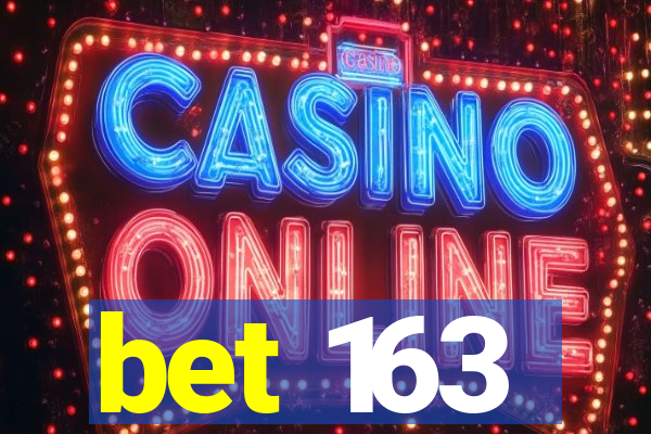 bet 163
